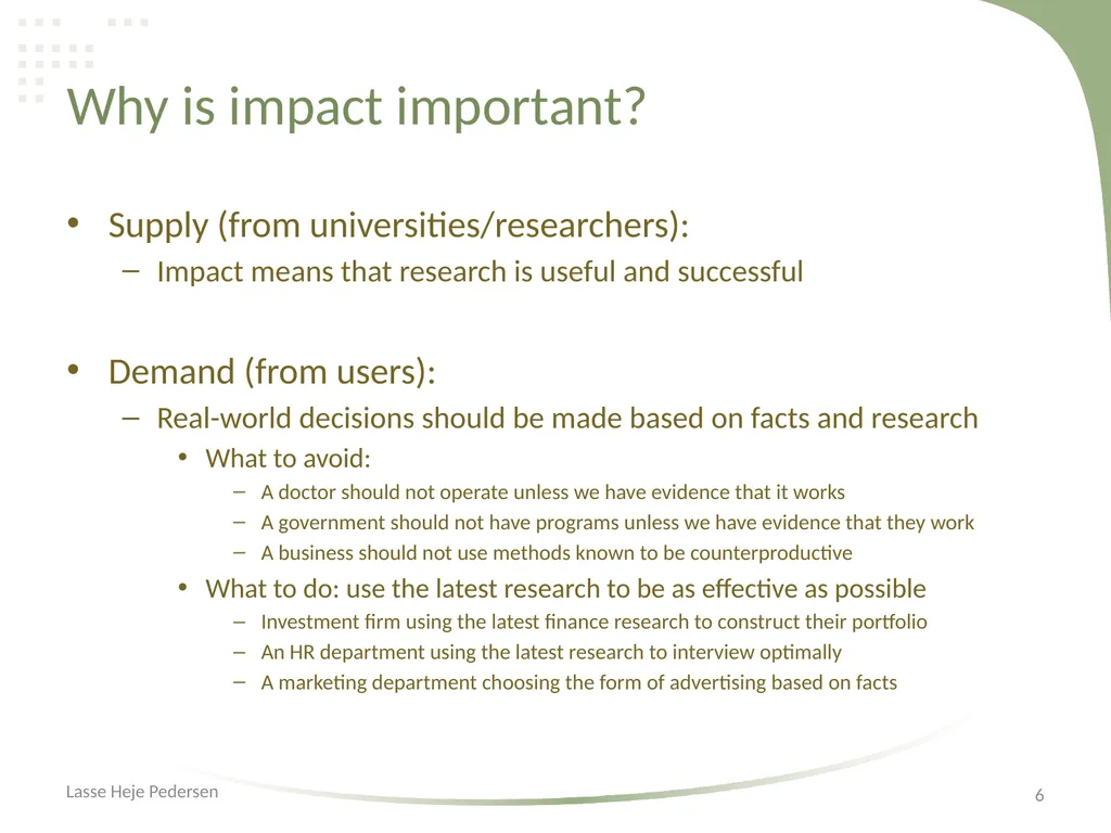 Impact Lasse Heje Pedersen Impact: overview of - slide 6 of 12
