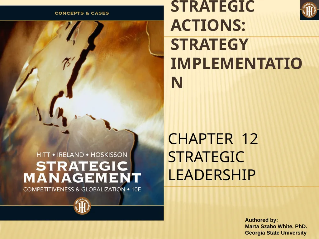 PART 3: STRATEGIC ACTIONS: STRATEGY IMPLEMENTATION