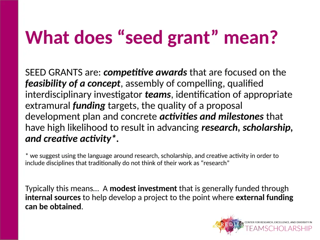 What is a Seed Grant Good For? What does “seed - slide 2 of 11