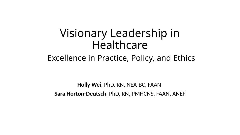 Visionary Leadership in Healthcare Excellence in