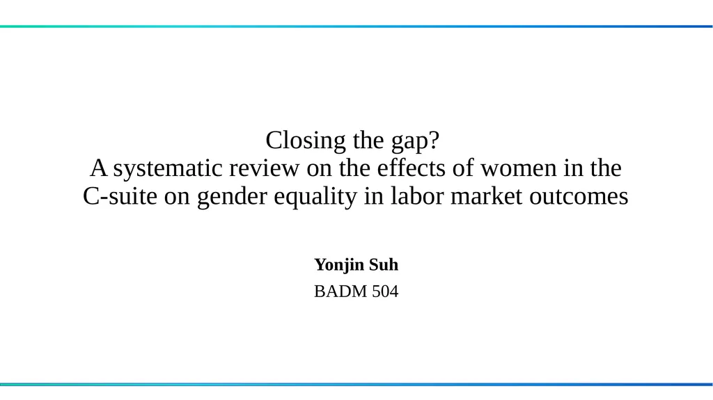 Closing the gap? A systematic review on the - slide 1 of 17
