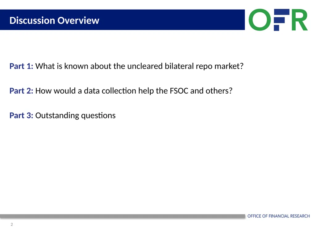 OFR Uncleared Bilateral Repo Data Collection Pilot - slide 2 of 8