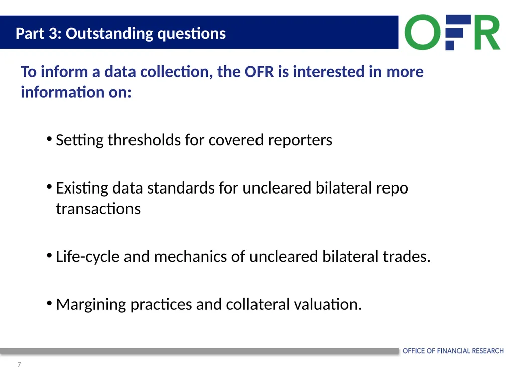 OFR Uncleared Bilateral Repo Data Collection Pilot - slide 7 of 8