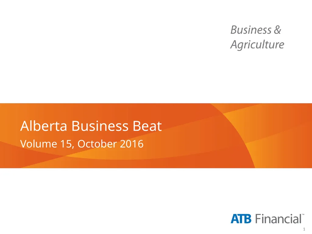 Alberta Business Beat Volume 15, October 2016 - slide 1 of 38