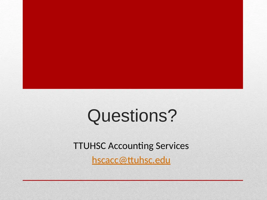 Grant Management TTUHSC Accounting Services May - slide 83 of 83