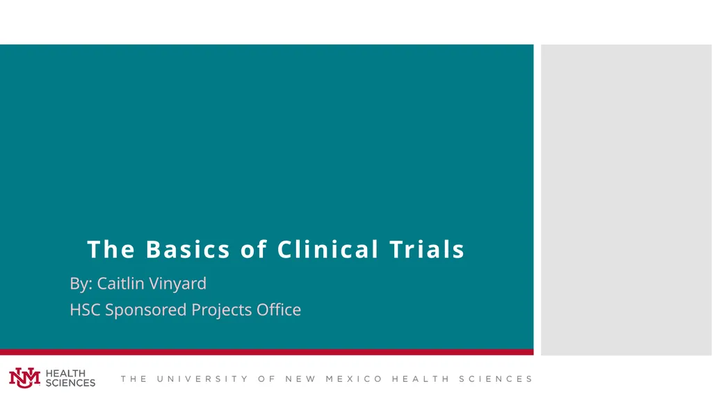 The Basics of Clinical Trials By: Caitlin Vinyard - slide 1 of 16