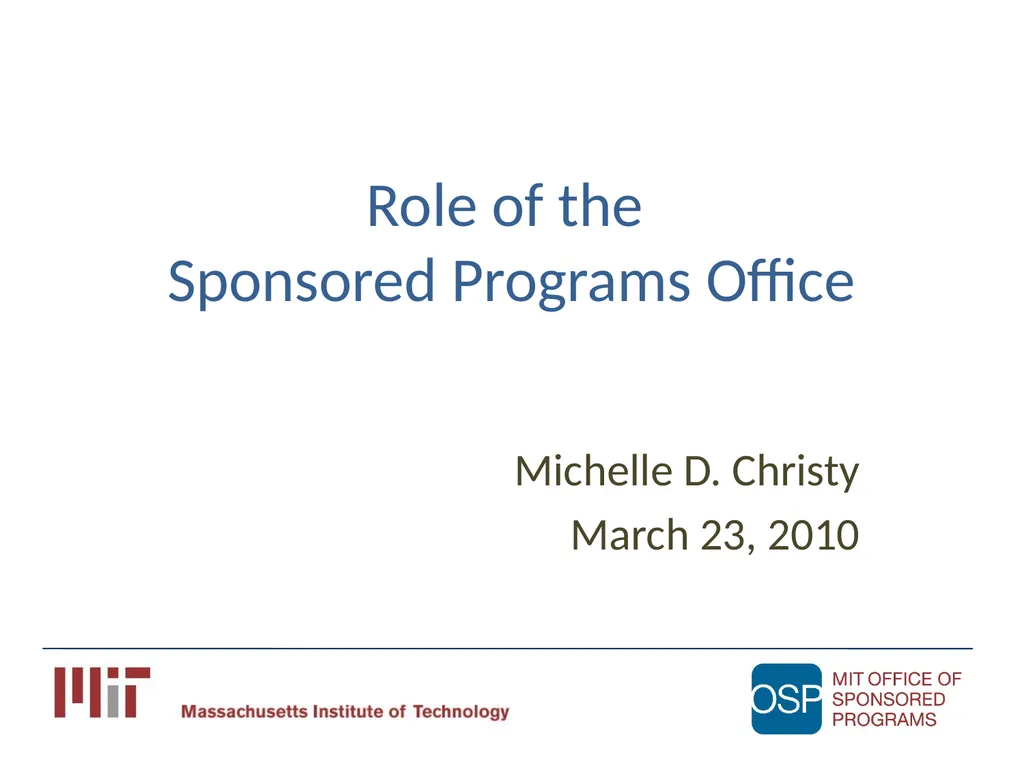 Role of the Sponsored Programs Office Michelle D. - slide 1 of 13
