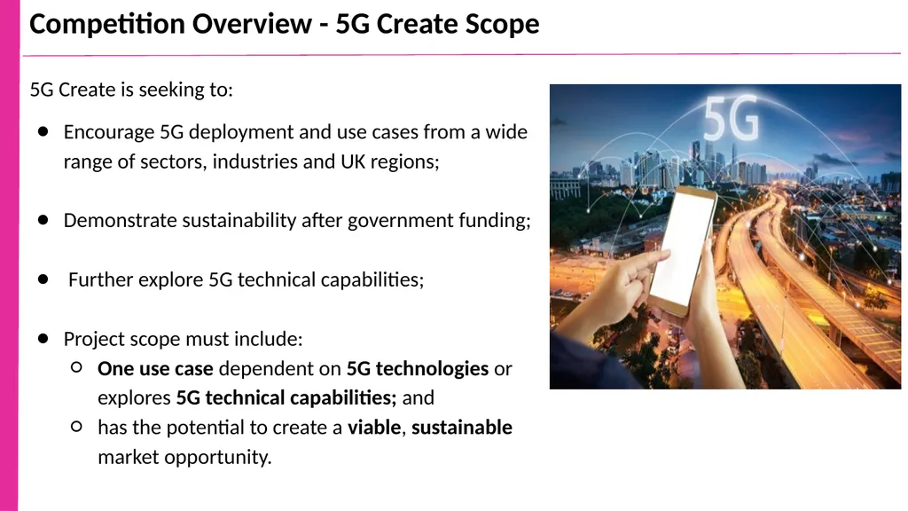5G Create Competition Briefing Overview Purpose of - slide 3 of 25