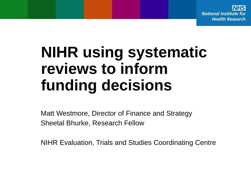NIHR using systematic reviews to inform funding - slide 1 of 12