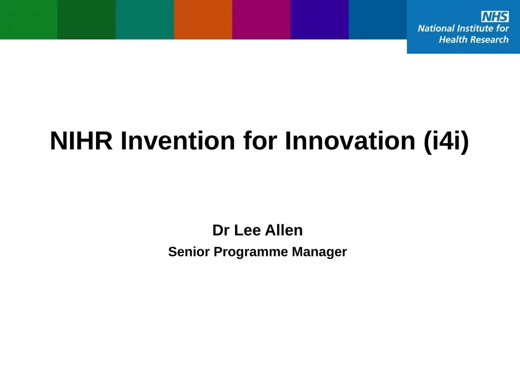 NIHR Invention for Innovation (i4i) Dr Lee Allen