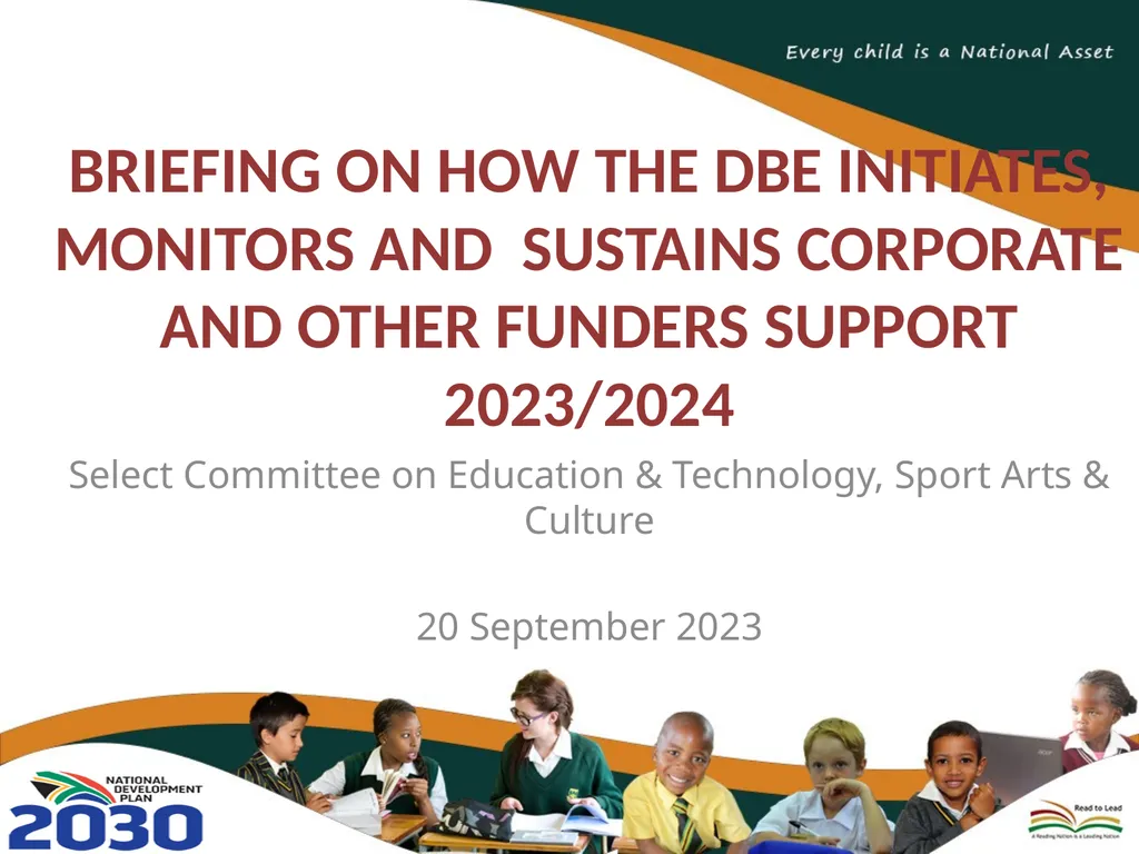 BRIEFING ON HOW THE DBE INITIATES, MONITORS AND