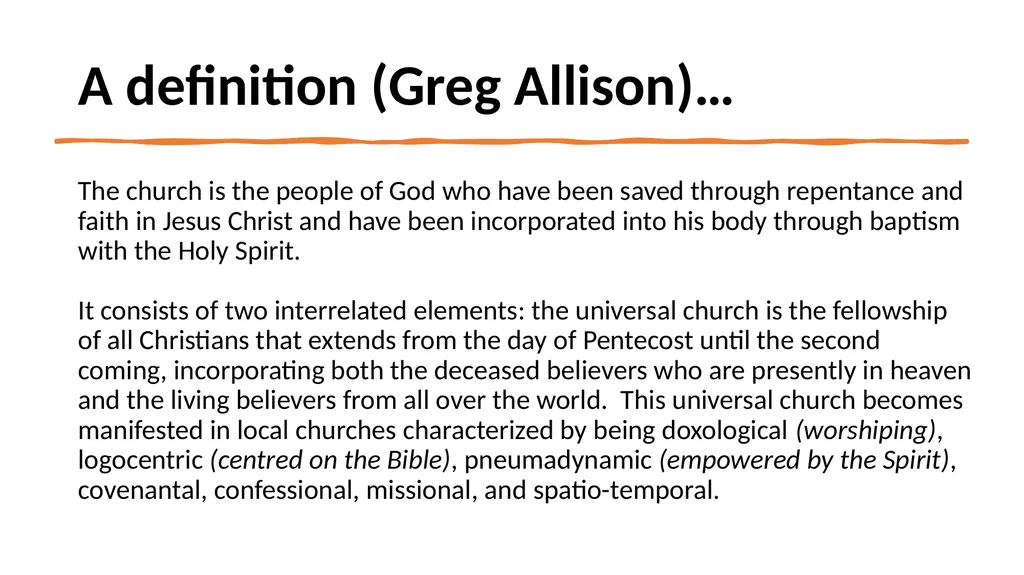 Ecclesiology --- Our approach What’s at play? - slide 8 of 34
