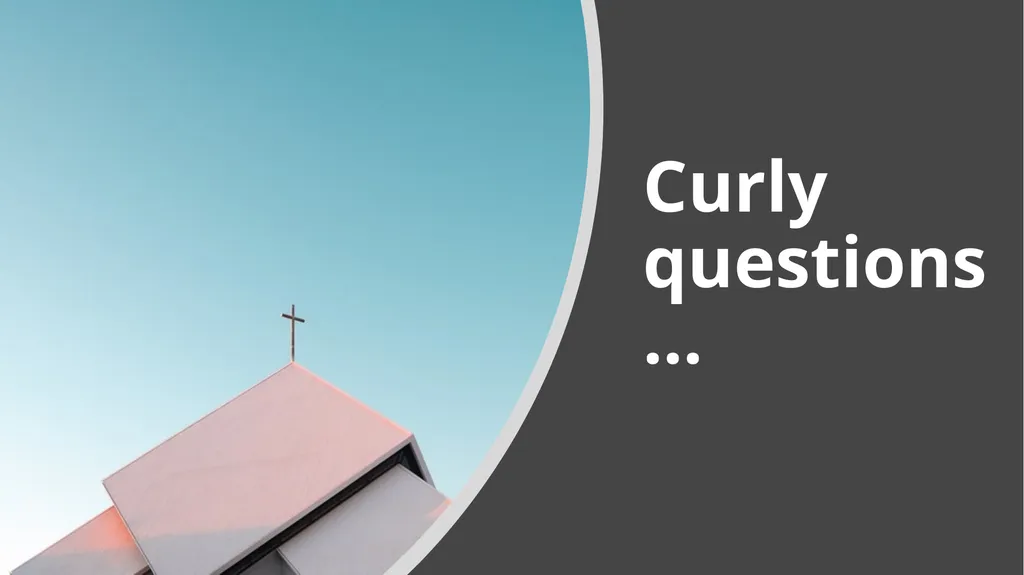 Ecclesiology --- Our approach What’s at play? - slide 29 of 34