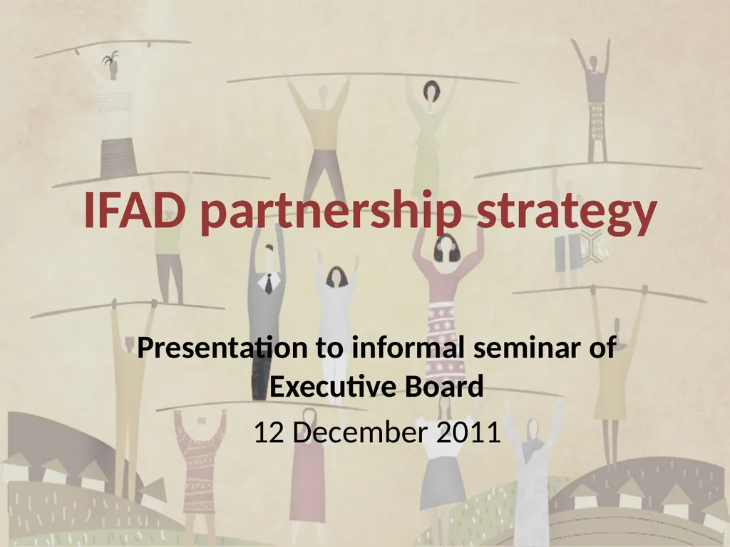 IFAD partnership strategy Presentation to informal