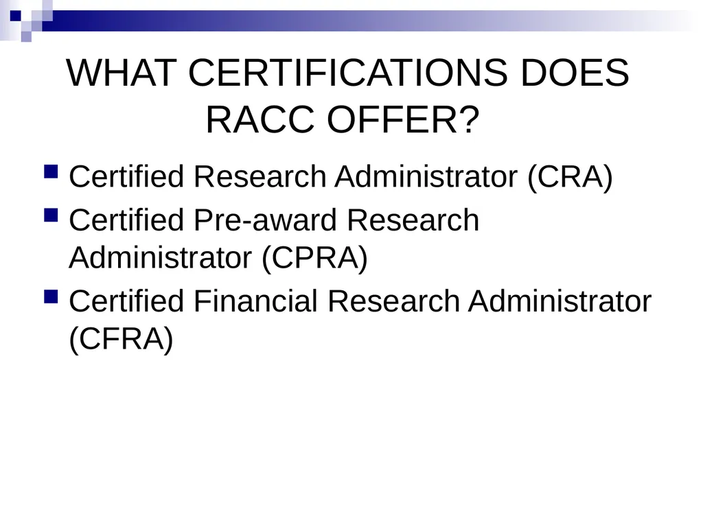 Value of Research Administrator Certification: - slide 8 of 25