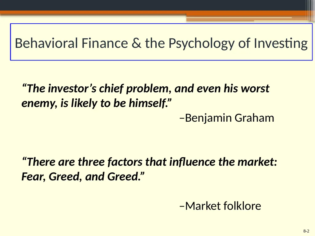 Chapter 8 Behavioral Finance and the Psychology of - slide 2 of 50