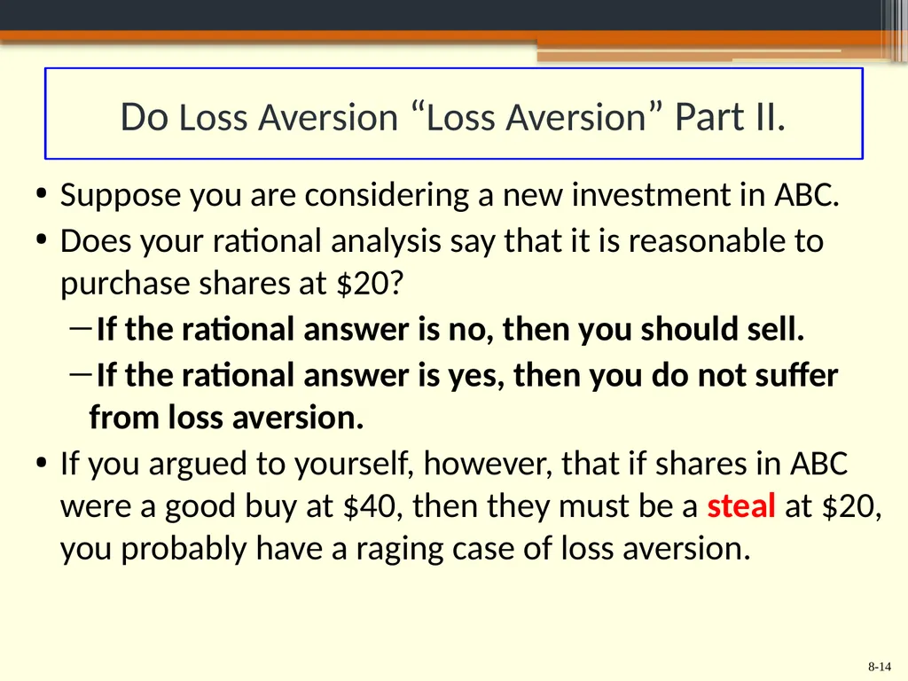 Chapter 8 Behavioral Finance and the Psychology of - slide 14 of 50