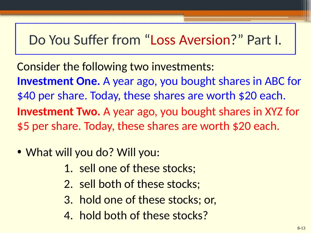 Chapter 8 Behavioral Finance and the Psychology of - slide 13 of 50