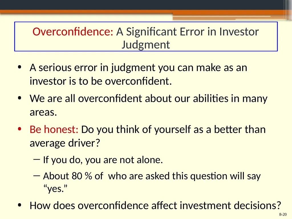 Chapter 8 Behavioral Finance and the Psychology of - slide 20 of 50