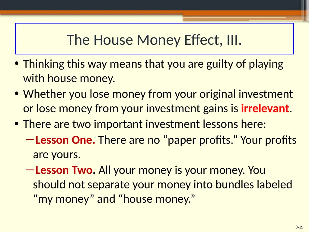 Chapter 8 Behavioral Finance and the Psychology of - slide 19 of 50