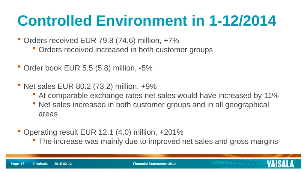 Interim Report January–December 2014 Vaisala - slide 17 of 27