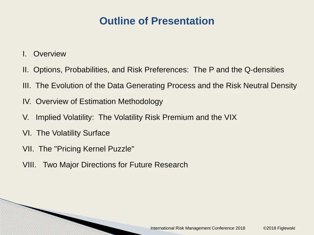 Risk Neutral Densities: A Review Stephen - slide 2 of 32