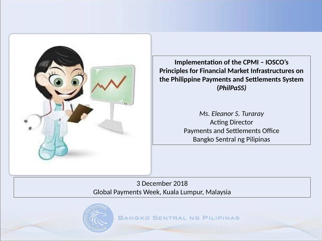 Implementation of the CPMI – IOSCO’s Principles - slide 13 of 13