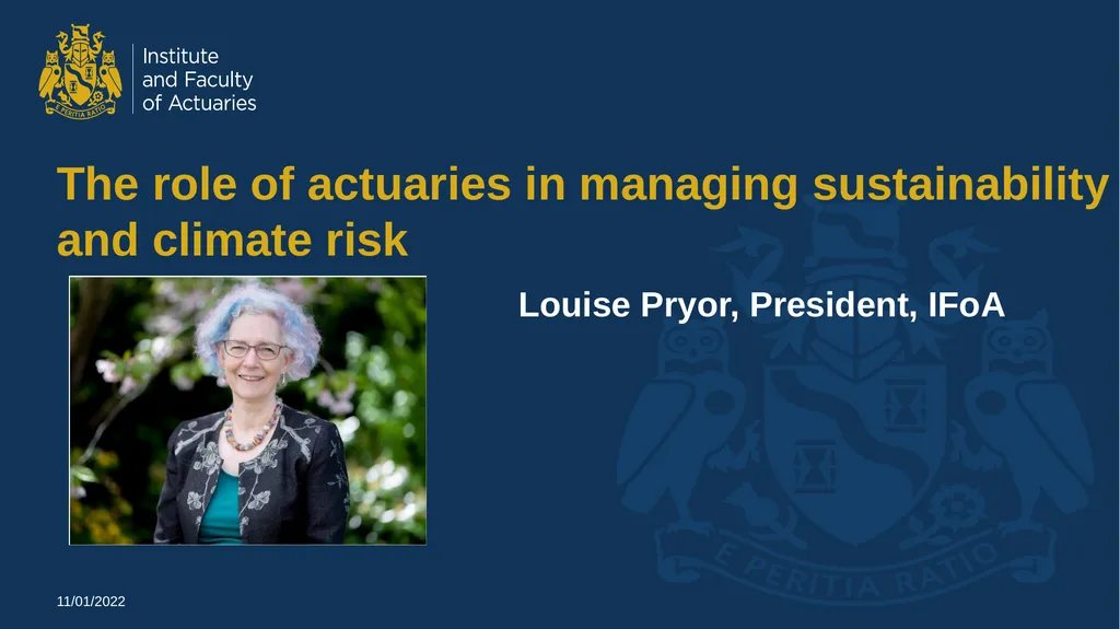 Louise Pryor, President, IFoA 11/01/2022 The role - slide 1 of 16