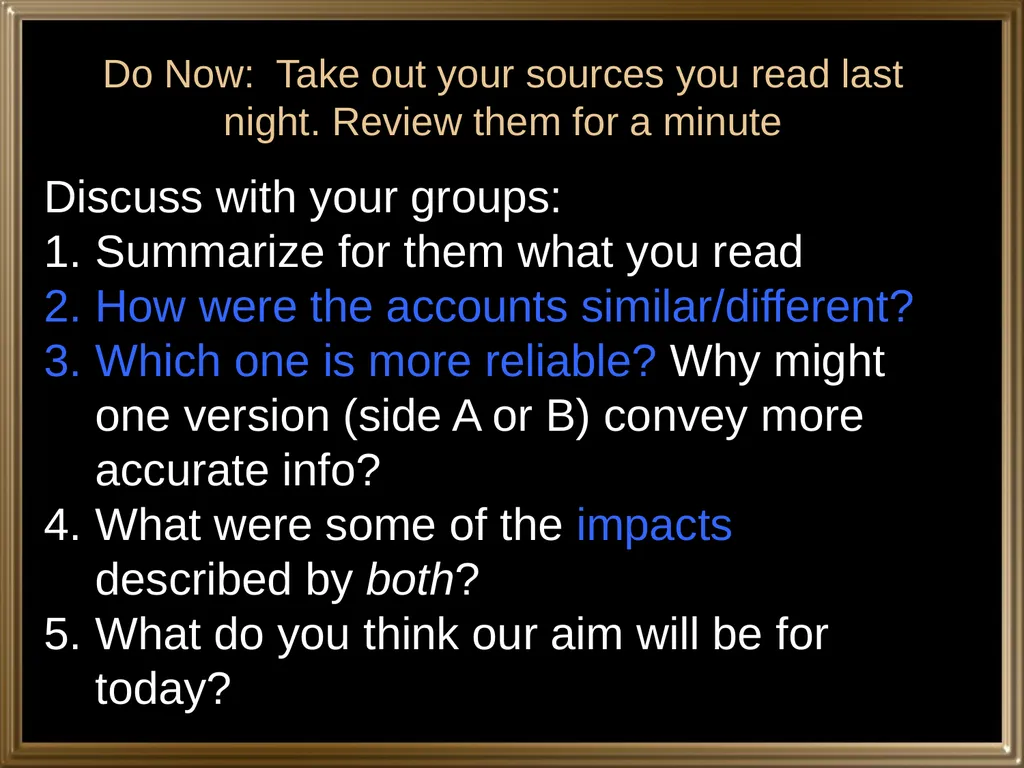 Do Now: Take out your sources you read last night.