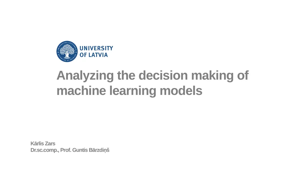 Analyzing the decision making of machine learning - slide 1 of 17