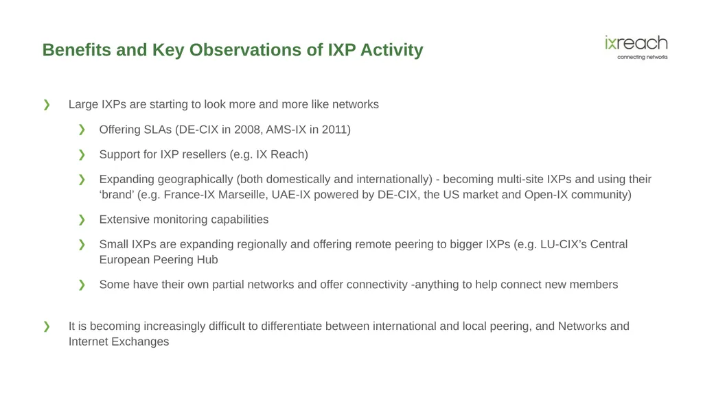 The Role IXPs and Peering Play in the Evolution of - slide 10 of 29