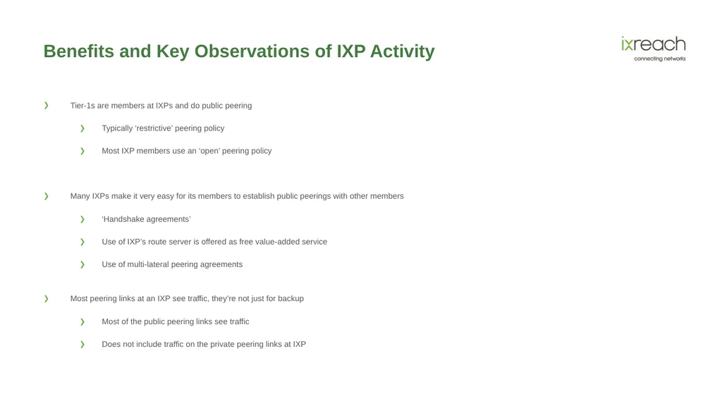 The Role IXPs and Peering Play in the Evolution of - slide 9 of 29