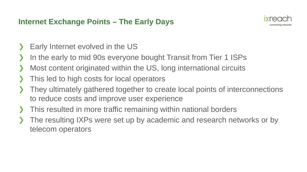 The Role IXPs and Peering Play in the Evolution of - slide 3 of 29