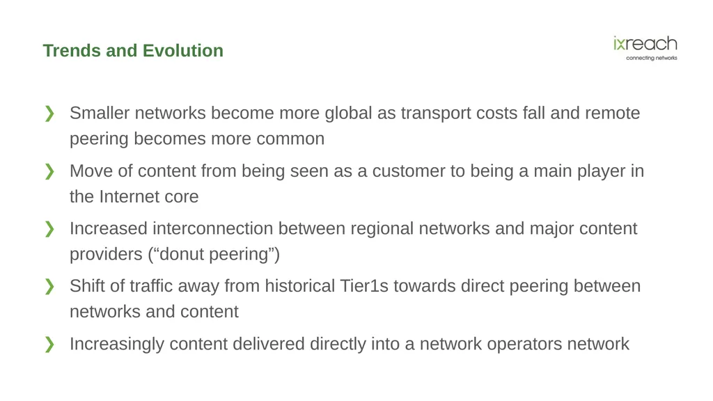 The Role IXPs and Peering Play in the Evolution of - slide 28 of 29