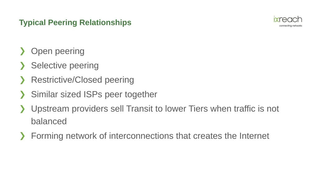 The Role IXPs and Peering Play in the Evolution of - slide 18 of 29