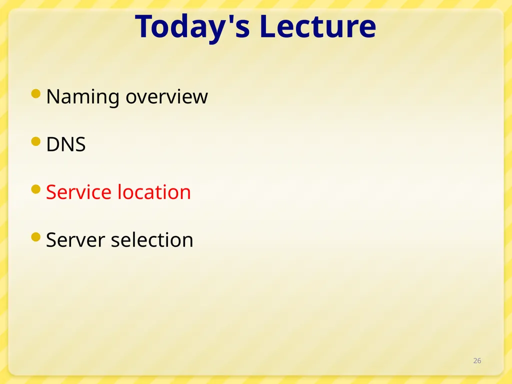 15-446 Distributed Systems Spring 2009 L-6 Naming - slide 26 of 48