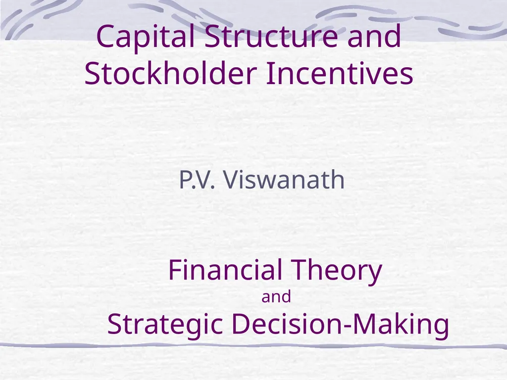 Capital Structure and Stockholder Incentives P.V.