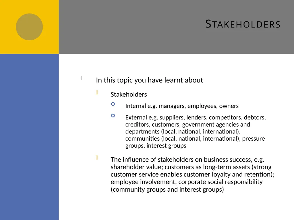 Stakeholders A2 Stakeholders and their influence - slide 11 of 11