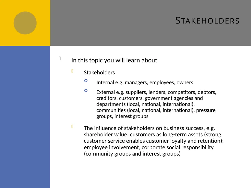 Stakeholders A2 Stakeholders and their influence - slide 2 of 11
