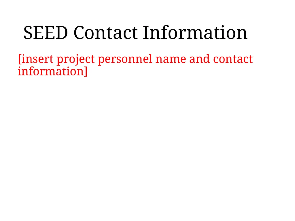 Kickoff Meeting Template The SEED Method for - slide 50 of 55