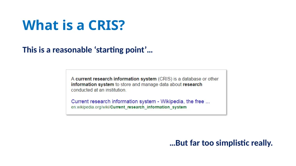 ‘Current Research Information Systems (CRIS): What - slide 2 of 18