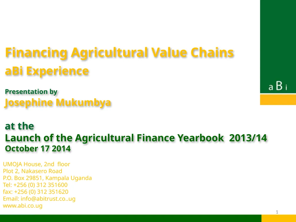 Financing Agricultural Value Chains aBi Experience