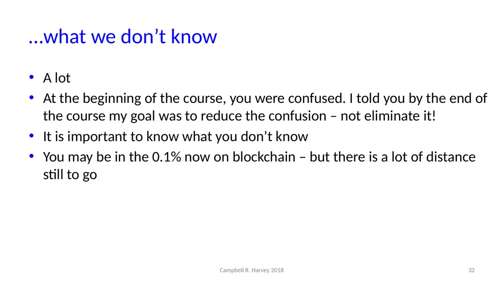 What we know … and what know we don’t know - slide 32 of 33