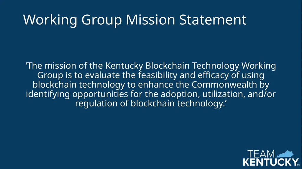 Kentucky Blockchain Technology Working Group The - slide 3 of 17