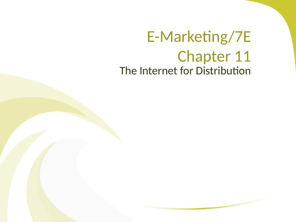 The Internet for Distribution E-Marketing/7E