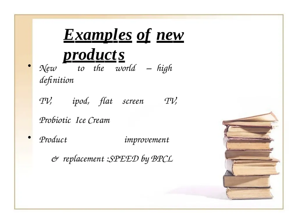 NEW PRODUCT AND NEW PRODUCT DEVLOPMENT PROCESS By - slide 4 of 19