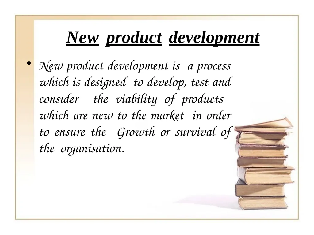 NEW PRODUCT AND NEW PRODUCT DEVLOPMENT PROCESS By - slide 8 of 19