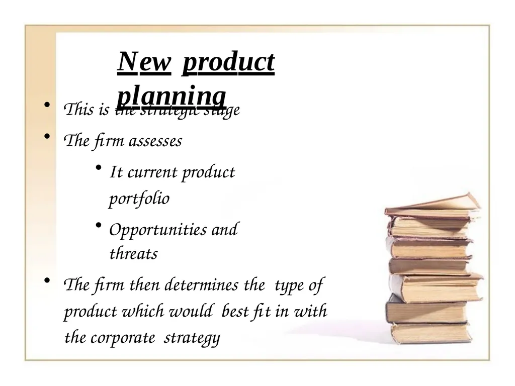 NEW PRODUCT AND NEW PRODUCT DEVLOPMENT PROCESS By - slide 7 of 19