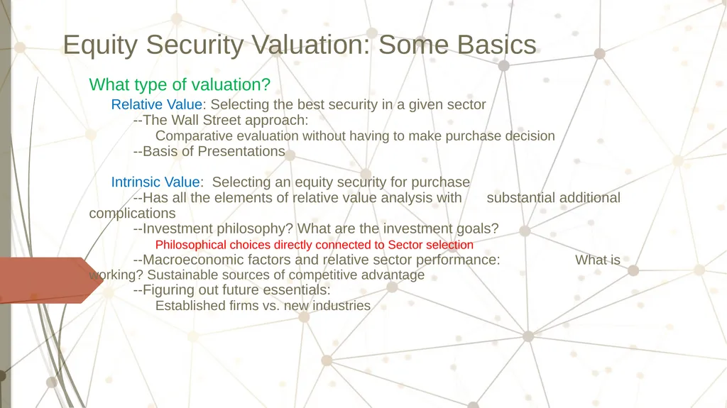 What type of valuation? Relative Value: Selecting