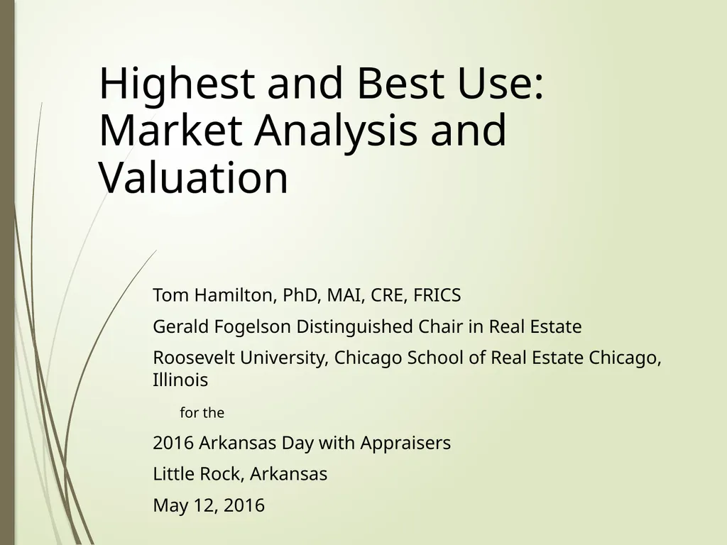 Highest and Best Use: Market Analysis and - slide 1 of 65